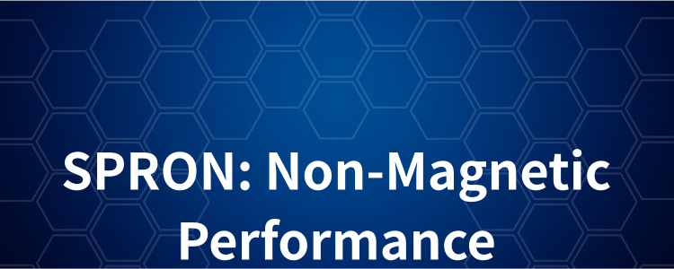 SPRON Non-magnetic performance2