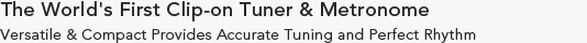 The World's First Clip-on Tuner & Metronome  Versatile & Compact Provides Accurate Tuning and Perfect Rhythm